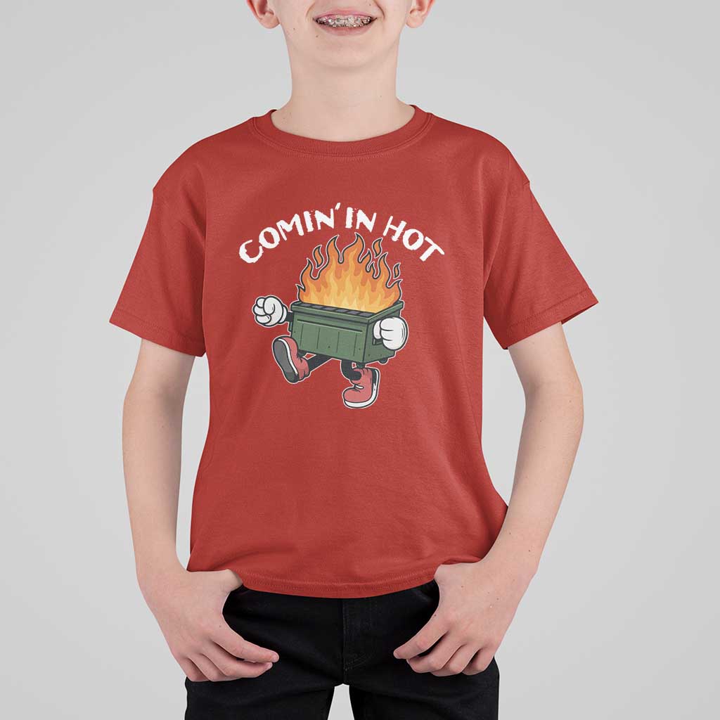 Funny Dumpster Fire Comin In Hot T Shirt For Kid - Wonder Print Shop