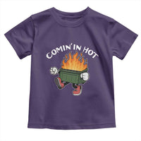 Funny Dumpster Fire Comin In Hot Toddler T Shirt - Wonder Print Shop