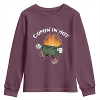 Funny Dumpster Fire Comin In Hot Youth Sweatshirt - Wonder Print Shop