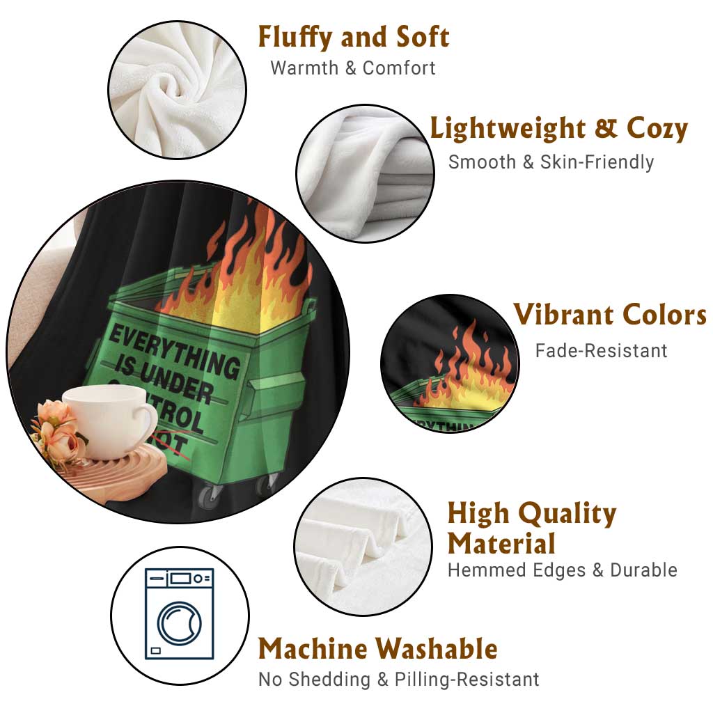 Funny Dumpster Fire Throw Blanket Everything Is Under Control Or Not - Wonder Print Shop