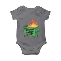 Funny Dumpster Fire Baby Onesie Everything Is Under Control Or Not - Wonder Print Shop