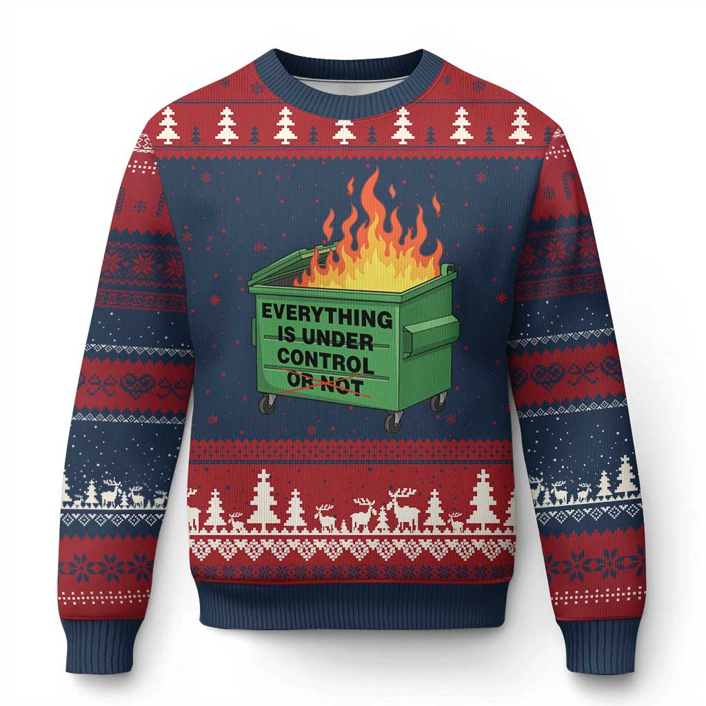 Funny Dumpster Fire Ugly Christmas Sweater Everything Is Under Control Or Not - Wonder Print Shop