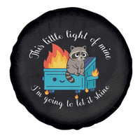 Funny Lil Dumpster Fire Racoon Spare Tire Cover This Little Light Of Mine I Am Going To Let It Shine - Wonder Print Shop