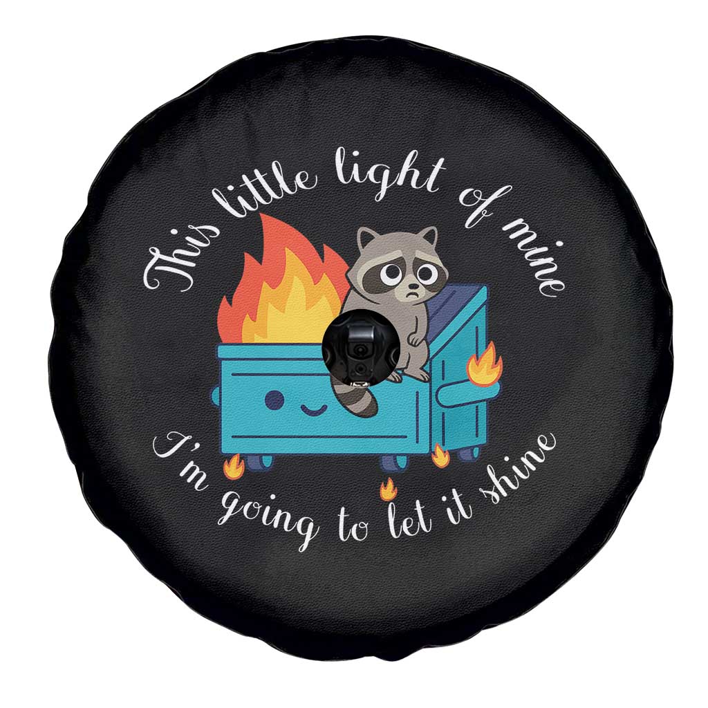 Funny Lil Dumpster Fire Racoon Spare Tire Cover This Little Light Of Mine I Am Going To Let It Shine - Wonder Print Shop
