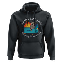 Funny Lil Dumpster Fire Racoon Hoodie This Little Light Of Mine I Am Going To Let It Shine - Wonder Print Shop