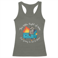 Funny Lil Dumpster Fire Racoon Racerback Tank Top This Little Light Of Mine I Am Going To Let It Shine - Wonder Print Shop