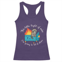 Funny Lil Dumpster Fire Racoon Racerback Tank Top This Little Light Of Mine I Am Going To Let It Shine - Wonder Print Shop