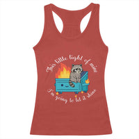 Funny Lil Dumpster Fire Racoon Racerback Tank Top This Little Light Of Mine I Am Going To Let It Shine - Wonder Print Shop