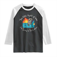 Funny Lil Dumpster Fire Racoon Raglan Shirt This Little Light Of Mine I Am Going To Let It Shine - Wonder Print Shop