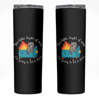 Funny Lil Dumpster Fire Racoon Skinny Tumbler This Little Light Of Mine I Am Going To Let It Shine - Wonder Print Shop