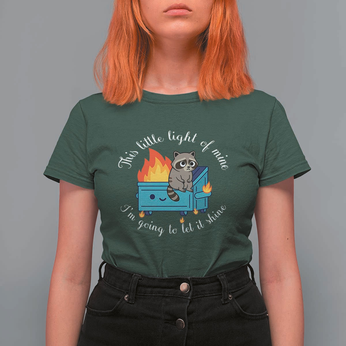 Funny Lil Dumpster Fire Racoon T Shirt For Women This Little Light Of Mine I Am Going To Let It Shine - Wonder Print Shop