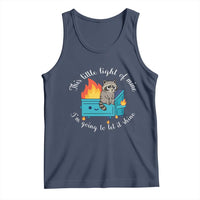 Funny Lil Dumpster Fire Racoon Tank Top This Little Light Of Mine I Am Going To Let It Shine - Wonder Print Shop