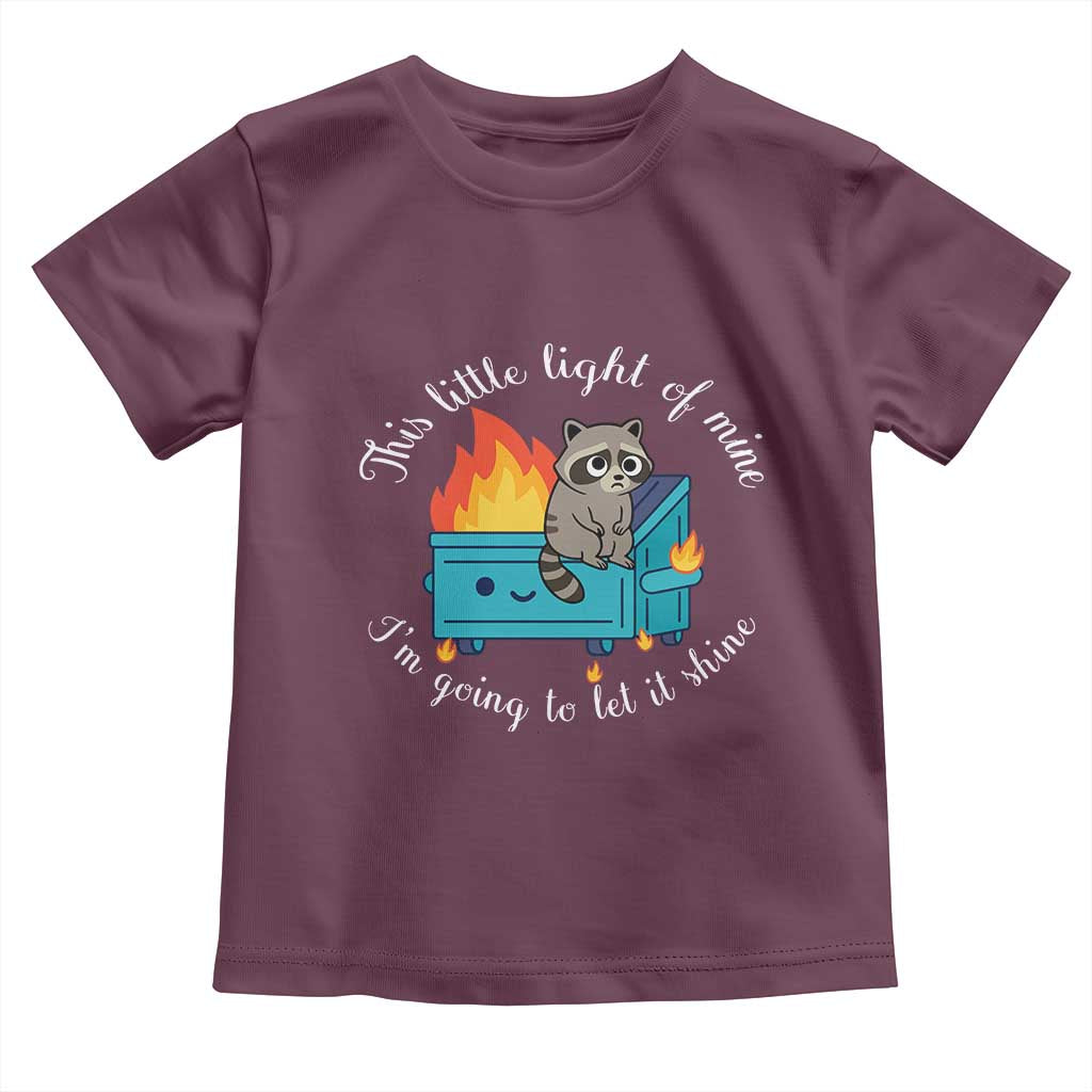 Funny Lil Dumpster Fire Racoon Toddler T Shirt This Little Light Of Mine I Am Going To Let It Shine - Wonder Print Shop