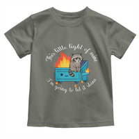 Funny Lil Dumpster Fire Racoon Toddler T Shirt This Little Light Of Mine I Am Going To Let It Shine - Wonder Print Shop
