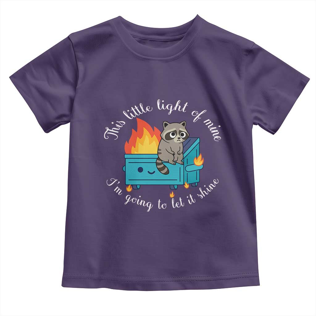 Funny Lil Dumpster Fire Racoon Toddler T Shirt This Little Light Of Mine I Am Going To Let It Shine - Wonder Print Shop