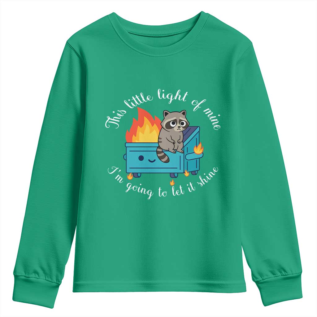 Funny Lil Dumpster Fire Racoon Youth Sweatshirt This Little Light Of Mine I Am Going To Let It Shine - Wonder Print Shop