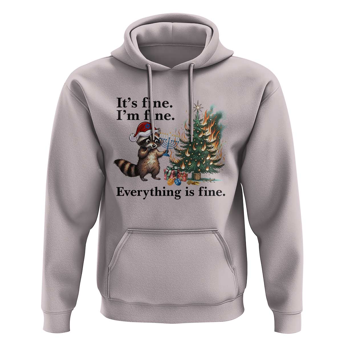 Christmas Hanukkah Racoon Hoodie Funny Its Fine I Am Fine Everything Is Fine - Wonder Print Shop