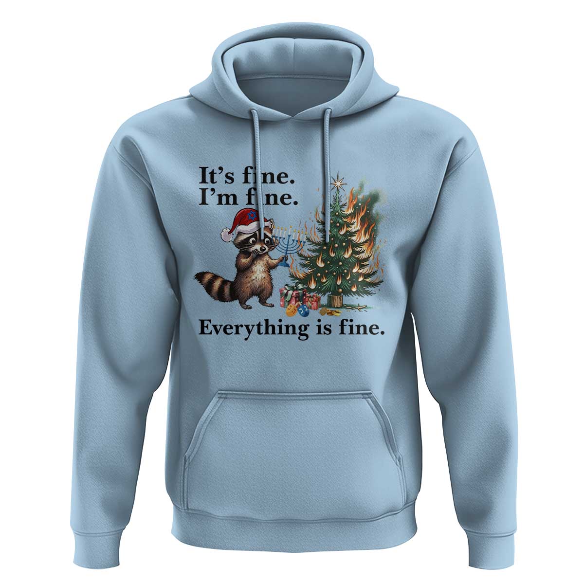 Christmas Hanukkah Racoon Hoodie Funny Its Fine I Am Fine Everything Is Fine - Wonder Print Shop