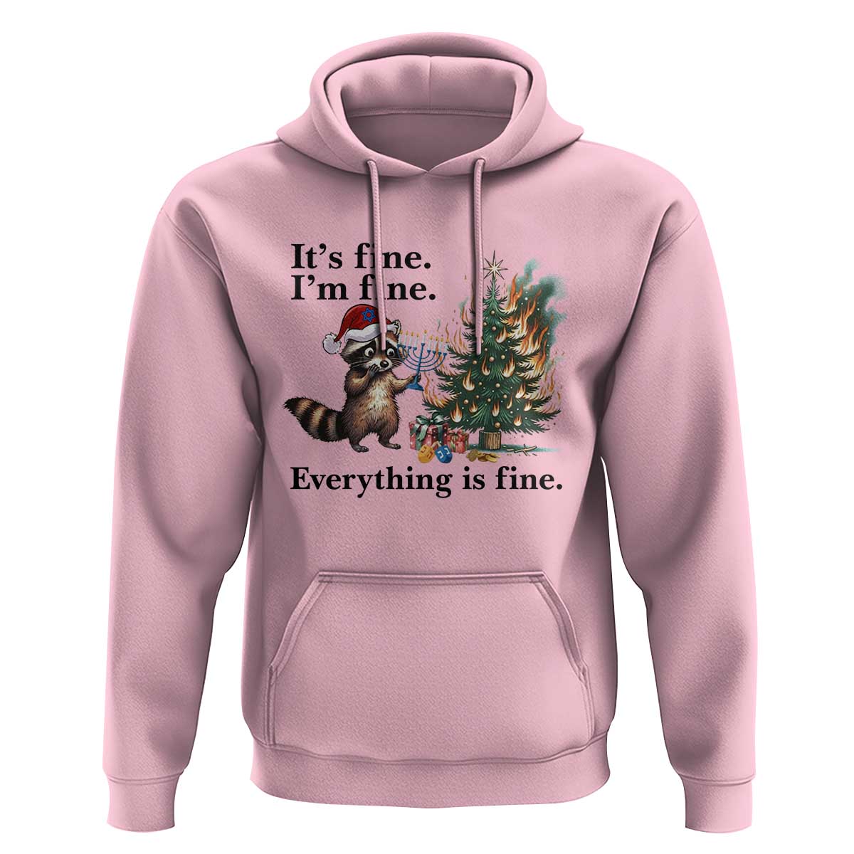 Christmas Hanukkah Racoon Hoodie Funny Its Fine I Am Fine Everything Is Fine - Wonder Print Shop