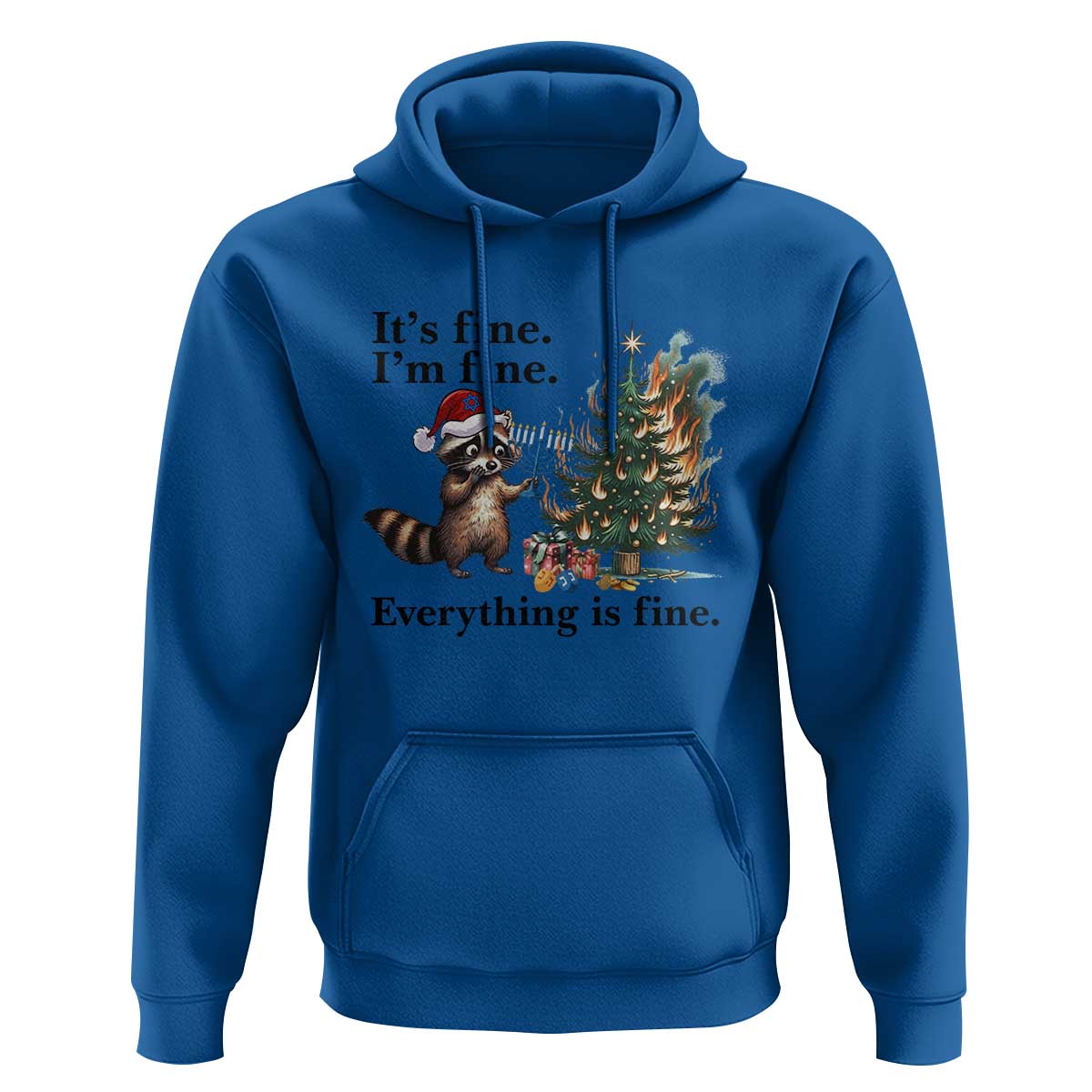 Christmas Hanukkah Racoon Hoodie Funny Its Fine I Am Fine Everything Is Fine - Wonder Print Shop