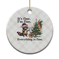 Christmas Hanukkah Racoon Ceramic Ornament Funny Its Fine I Am Fine Everything Is Fine - Wonder Print Shop