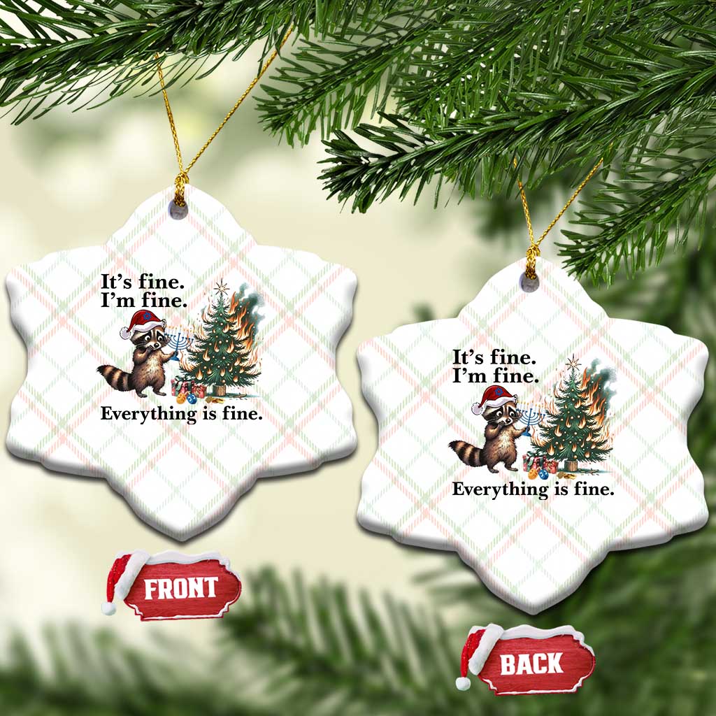 Christmas Hanukkah Racoon Ceramic Ornament Funny Its Fine I Am Fine Everything Is Fine - Wonder Print Shop