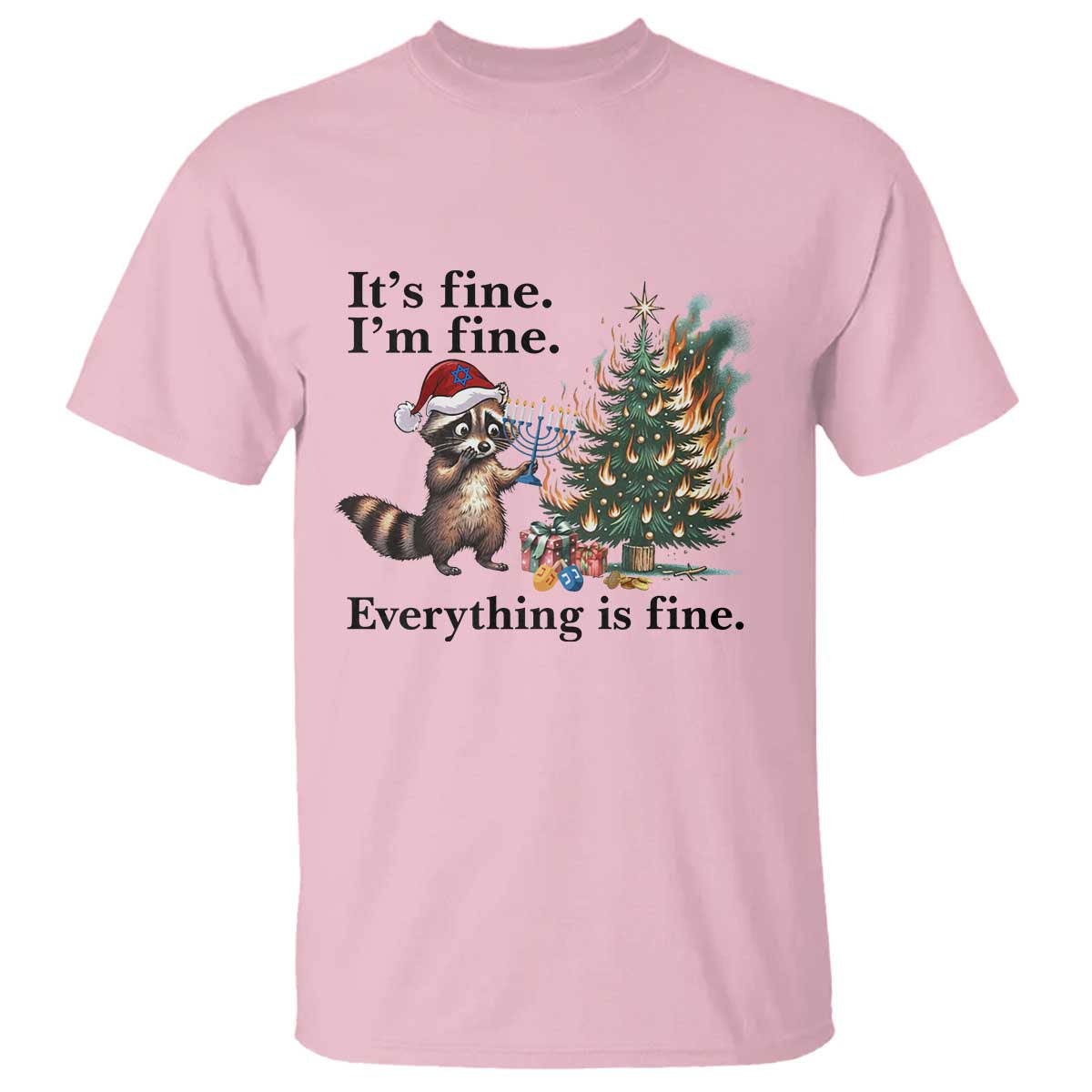 Christmas Hanukkah Racoon T Shirt Funny Its Fine I Am Fine Everything Is Fine - Wonder Print Shop