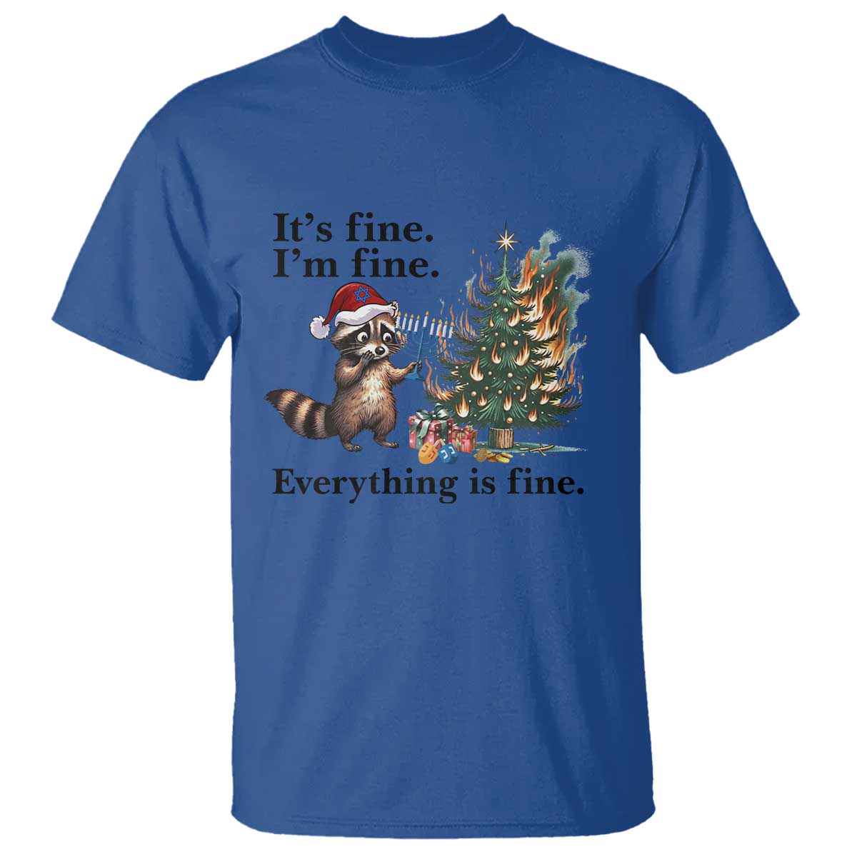 Christmas Hanukkah Racoon T Shirt Funny Its Fine I Am Fine Everything Is Fine - Wonder Print Shop