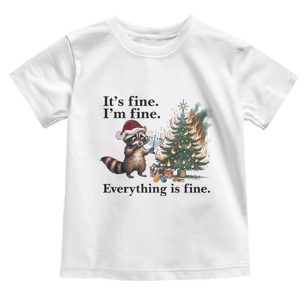 Christmas Hanukkah Racoon Toddler T Shirt Funny Its Fine I Am Fine Everything Is Fine - Wonder Print Shop