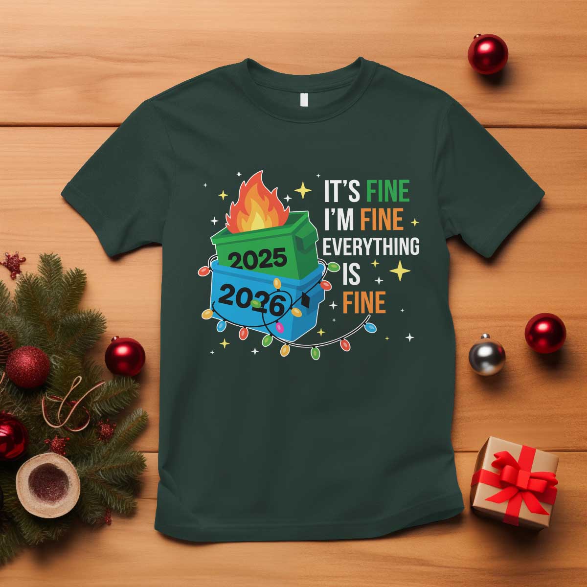 Dumpster Fire Christmas T Shirt Funny It's Fine I'm Fine Everything Is Fine - Wonder Print Shop