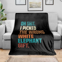 Oh Shit I Picked The Wrong White Elephant Gift Throw Blanket Funny Retro Christmas Gift Exchange - Wonder Print Shop