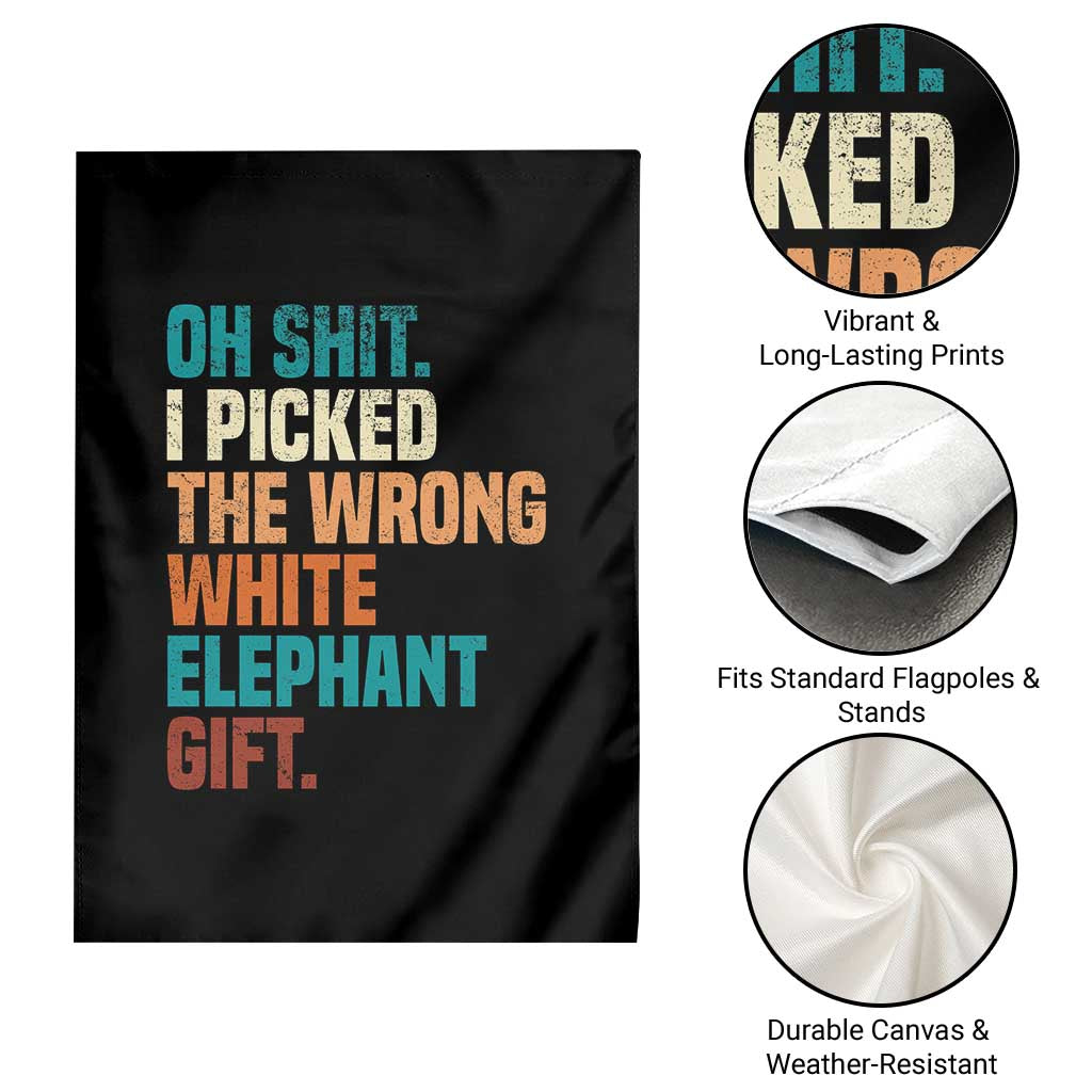 Oh Shit I Picked The Wrong White Elephant Gift Garden Flag Funny Retro Christmas Gift Exchange - Wonder Print Shop