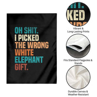 Oh Shit I Picked The Wrong White Elephant Gift Garden Flag Funny Retro Christmas Gift Exchange - Wonder Print Shop