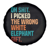 Oh Shit I Picked The Wrong White Elephant Gift Spare Tire Cover Funny Retro Christmas Gift Exchange - Wonder Print Shop