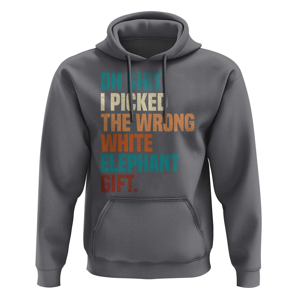 Oh Shit I Picked The Wrong White Elephant Gift Hoodie Funny Retro Christmas Gift Exchange - Wonder Print Shop