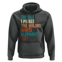 Oh Shit I Picked The Wrong White Elephant Gift Hoodie Funny Retro Christmas Gift Exchange - Wonder Print Shop