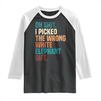 Oh Shit I Picked The Wrong White Elephant Gift Raglan Shirt Funny Retro Christmas Gift Exchange - Wonder Print Shop