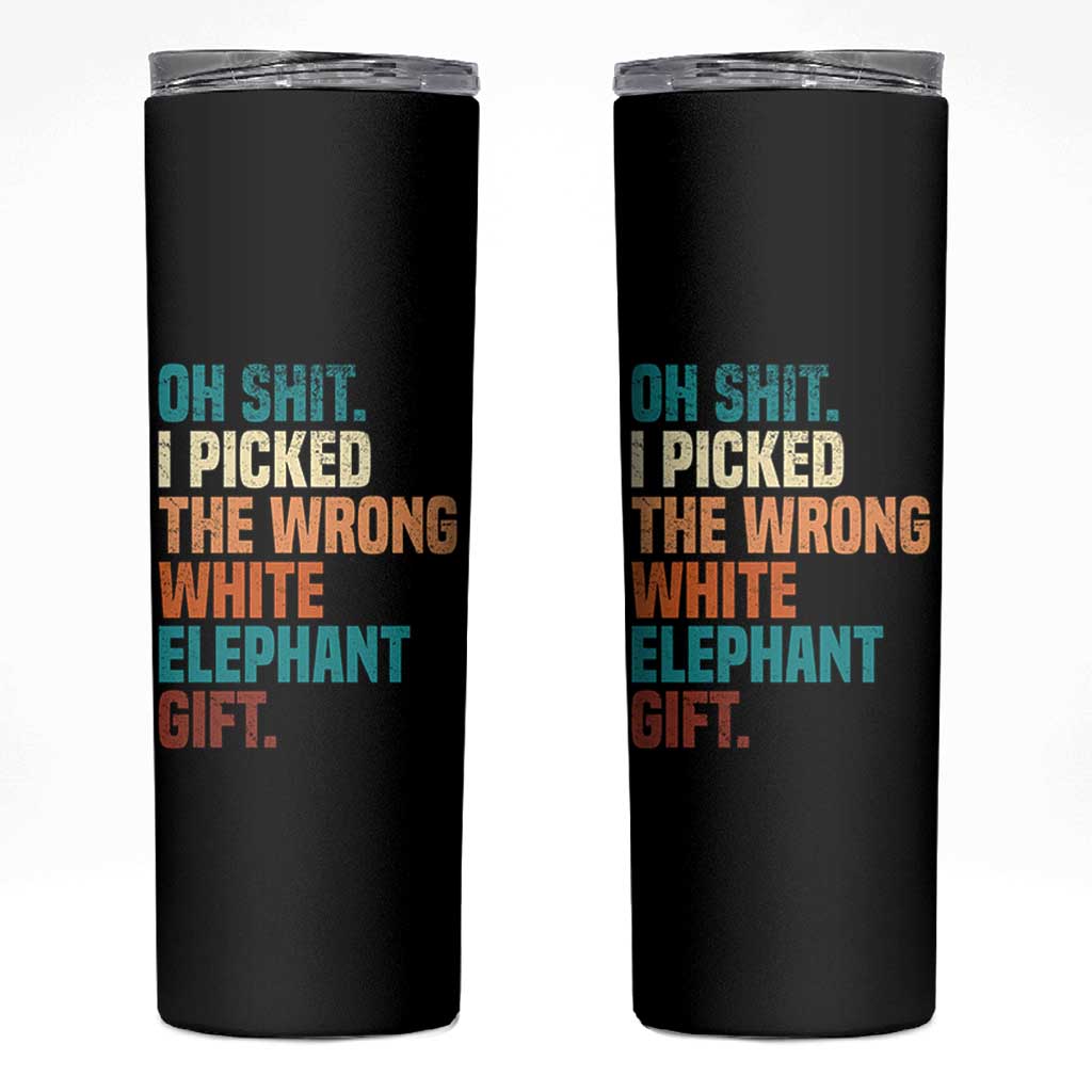 Oh Shit I Picked The Wrong White Elephant Gift Skinny Tumbler Funny Retro Christmas Gift Exchange - Wonder Print Shop