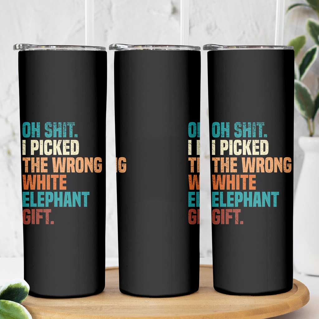 Oh Shit I Picked The Wrong White Elephant Gift Skinny Tumbler Funny Retro Christmas Gift Exchange - Wonder Print Shop