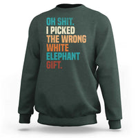 Oh Shit I Picked The Wrong White Elephant Gift Sweatshirt Funny Retro Christmas Gift Exchange - Wonder Print Shop