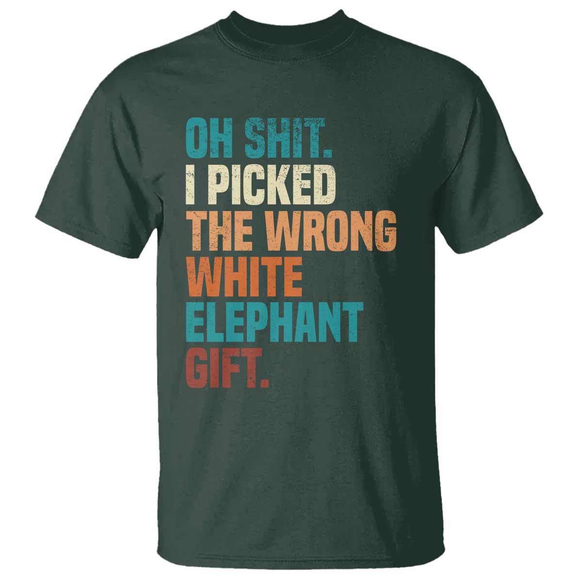 Oh Shit I Picked The Wrong White Elephant Gift T Shirt Funny Retro Christmas Gift Exchange - Wonder Print Shop