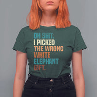 Oh Shit I Picked The Wrong White Elephant Gift T Shirt For Women Funny Retro Christmas Gift Exchange - Wonder Print Shop