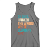 Oh Shit I Picked The Wrong White Elephant Gift Tank Top Funny Retro Christmas Gift Exchange - Wonder Print Shop