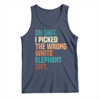 Oh Shit I Picked The Wrong White Elephant Gift Tank Top Funny Retro Christmas Gift Exchange - Wonder Print Shop