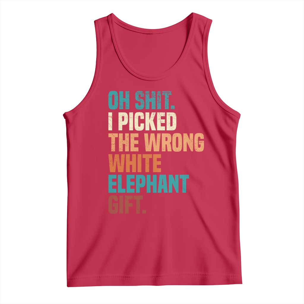 Oh Shit I Picked The Wrong White Elephant Gift Tank Top Funny Retro Christmas Gift Exchange - Wonder Print Shop