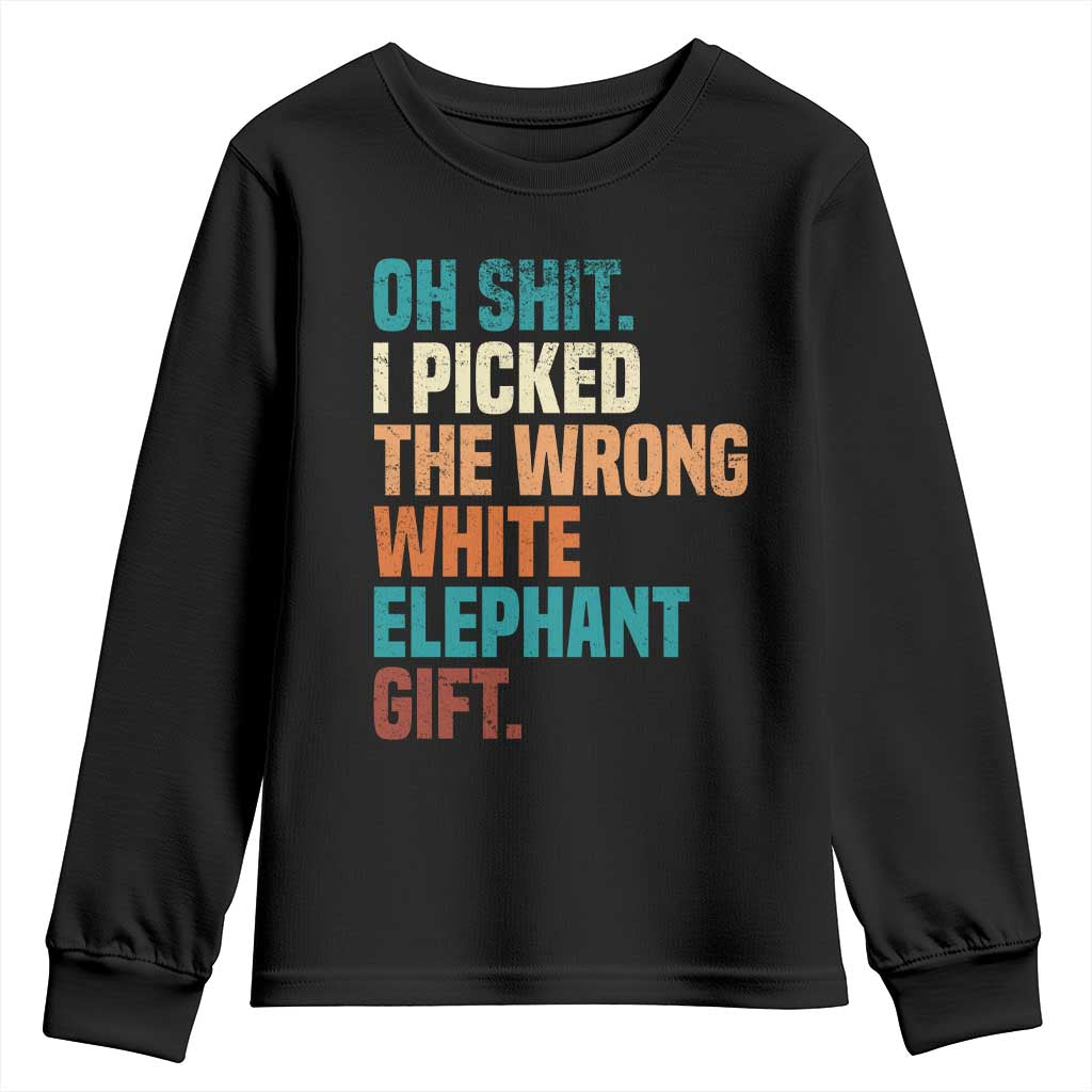 Oh Shit I Picked The Wrong White Elephant Gift Youth Sweatshirt Funny Retro Christmas Gift Exchange - Wonder Print Shop