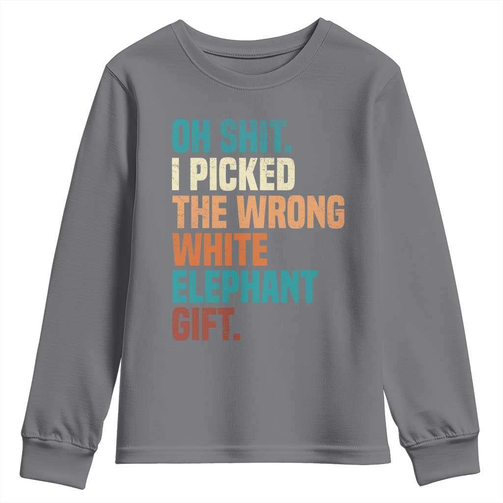 Oh Shit I Picked The Wrong White Elephant Gift Youth Sweatshirt Funny Retro Christmas Gift Exchange - Wonder Print Shop