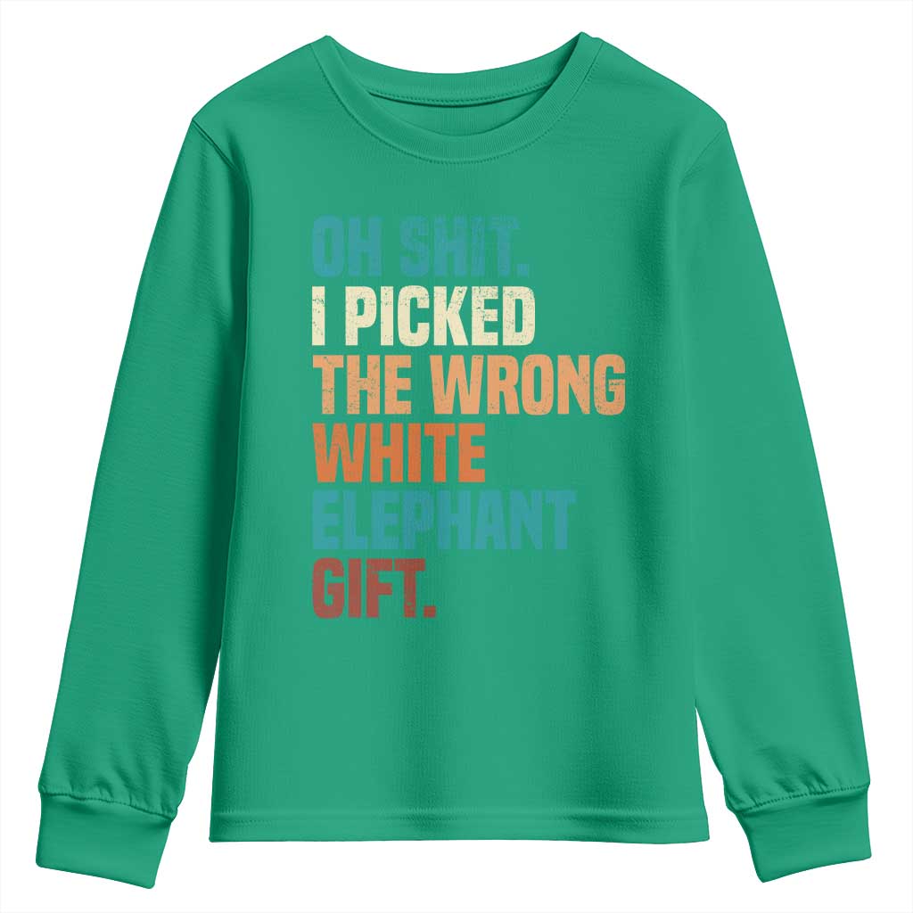 Oh Shit I Picked The Wrong White Elephant Gift Youth Sweatshirt Funny Retro Christmas Gift Exchange - Wonder Print Shop