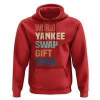 Funny Worst Yankee Swap Gift Ever Hoodie Christmas Gift Exchange Game - Wonder Print Shop