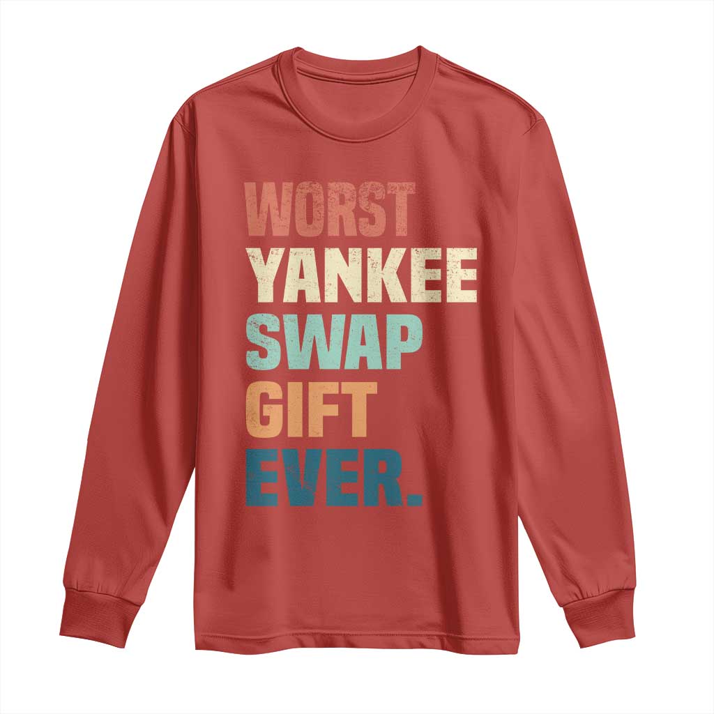Funny Worst Yankee Swap Gift Ever Long Sleeve Shirt Christmas Gift Exchange Game - Wonder Print Shop